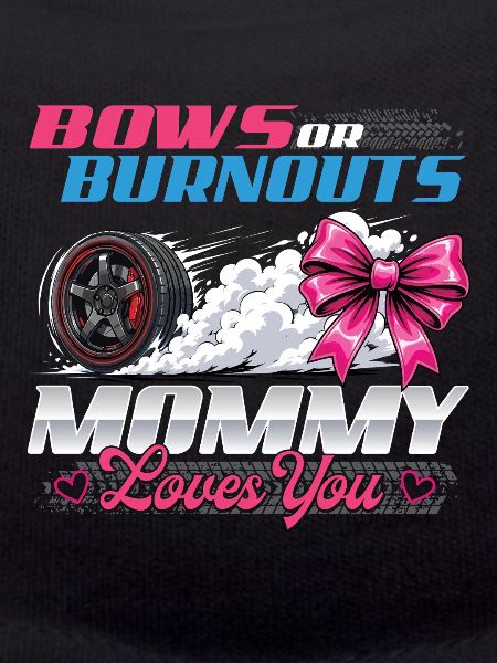Verbeugungen oder Burnouts Mama liebt dich