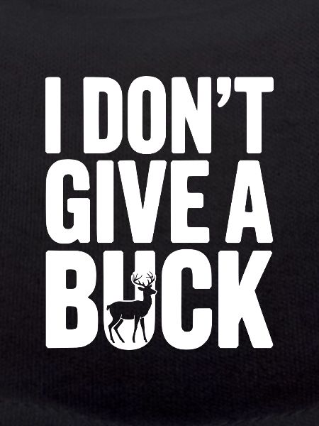 I Don't Give a Buck
