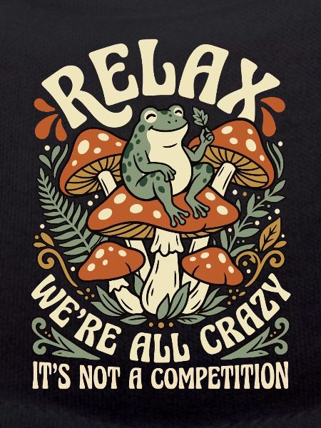 Relax, we're all crazy