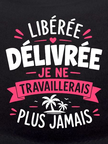 Libérée Délivrée – Plus Jamais Trav