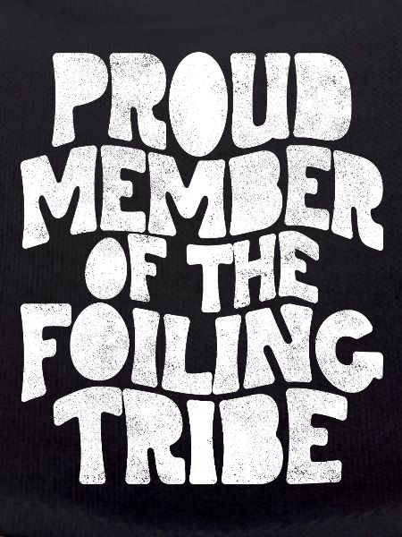 Proud Member of the Foiling Tribe