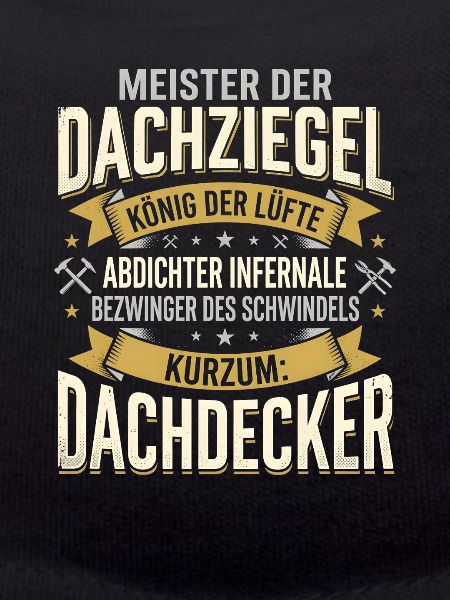Dachdecker Lustiger Handwerker Beruf Spruch