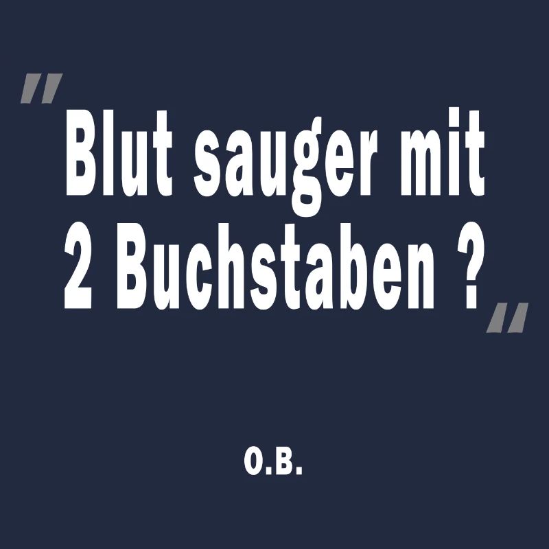 Blutsauger mit 2 Buchstaben? O.B.