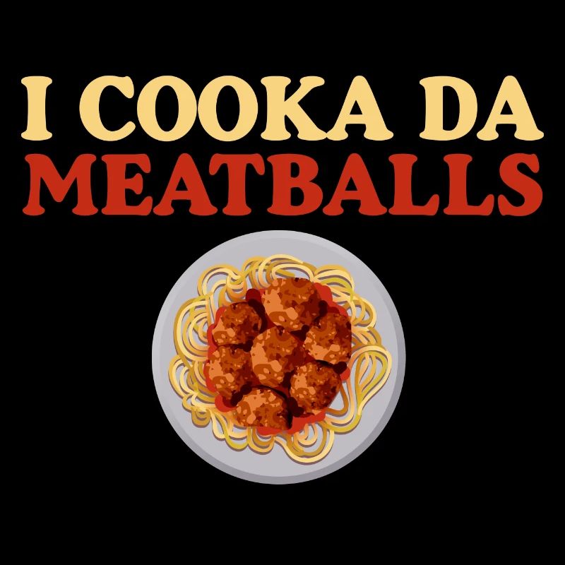I Cooka Da Meatballs 4