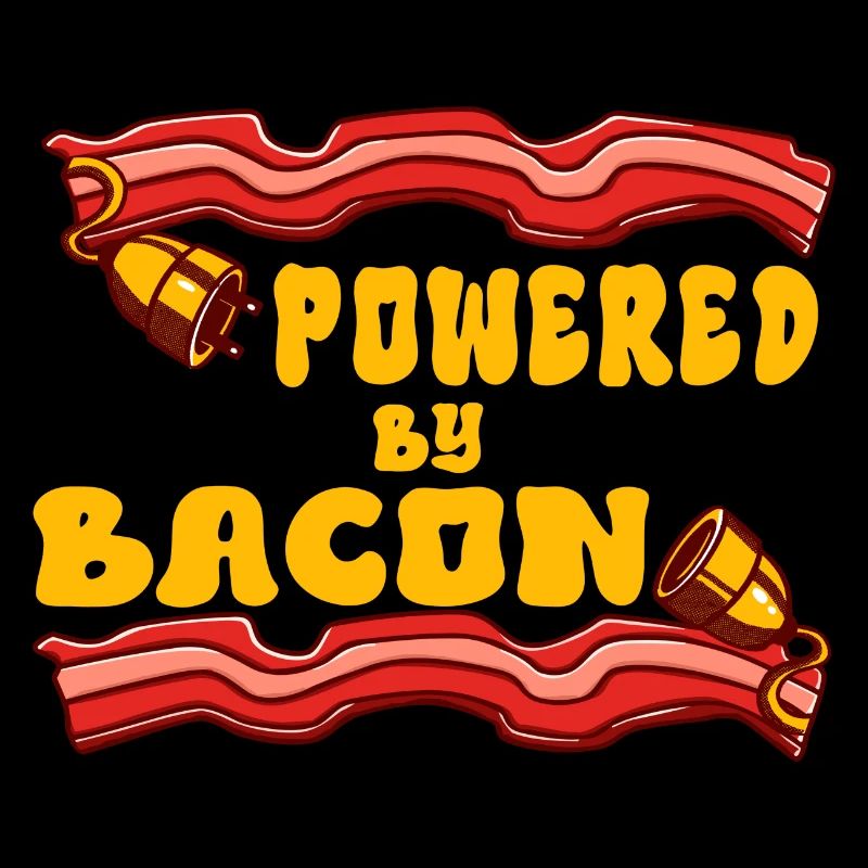 Powered by Bacon Funny Bacon Lover