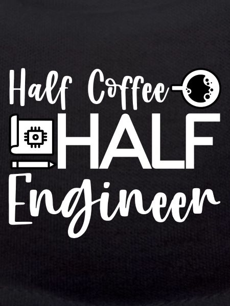 Half Coffee Half Engineer 4
