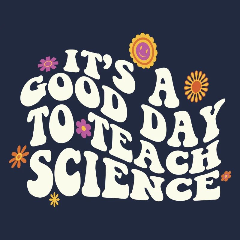 It's A Good Day Teach Science Teacher Science