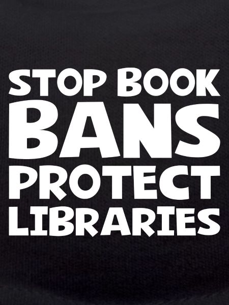Stop Book Bans Protect Libraries