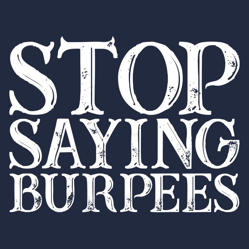 Arrêtez de dire Burpees