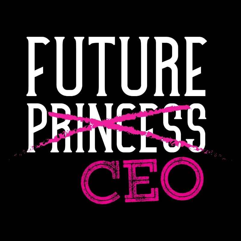 future princess ceo Design for a Ceo girl