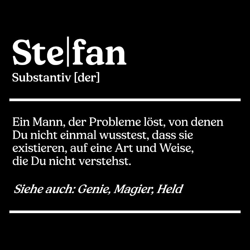 Stefan Name Definition Design für stolze Stefans