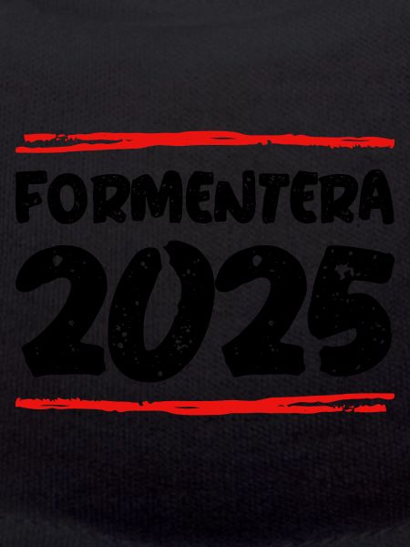 Formentera 2025 Saying