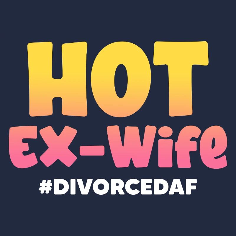 hot ex wife divorcedaf Design for a divorced man