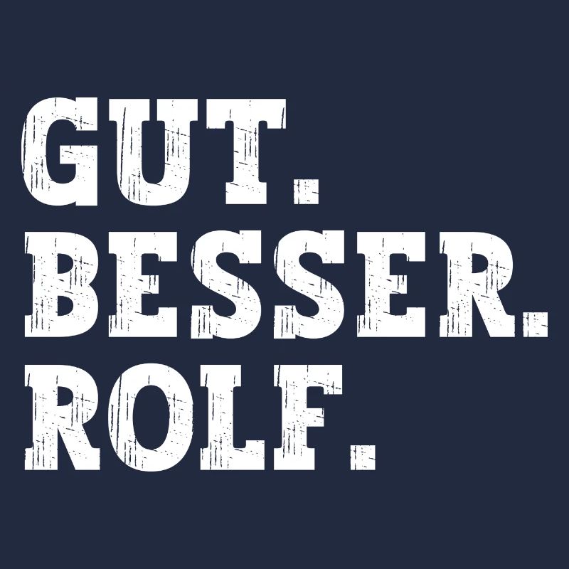 Gut Besser Rolf Lustiger Spruch Name Rolf