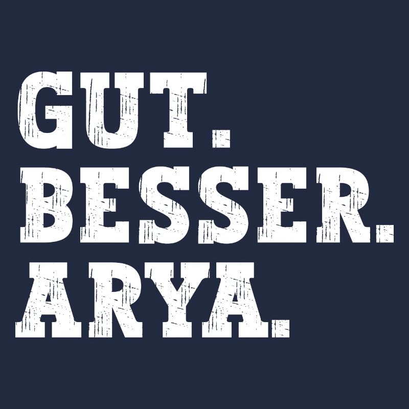 Gut Besser Arya Lustiger Spruch Name Arya