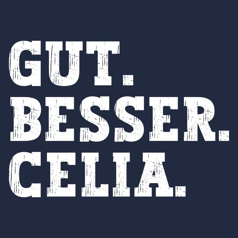 Gut Besser Celia Lustiger Spruch Name Celia