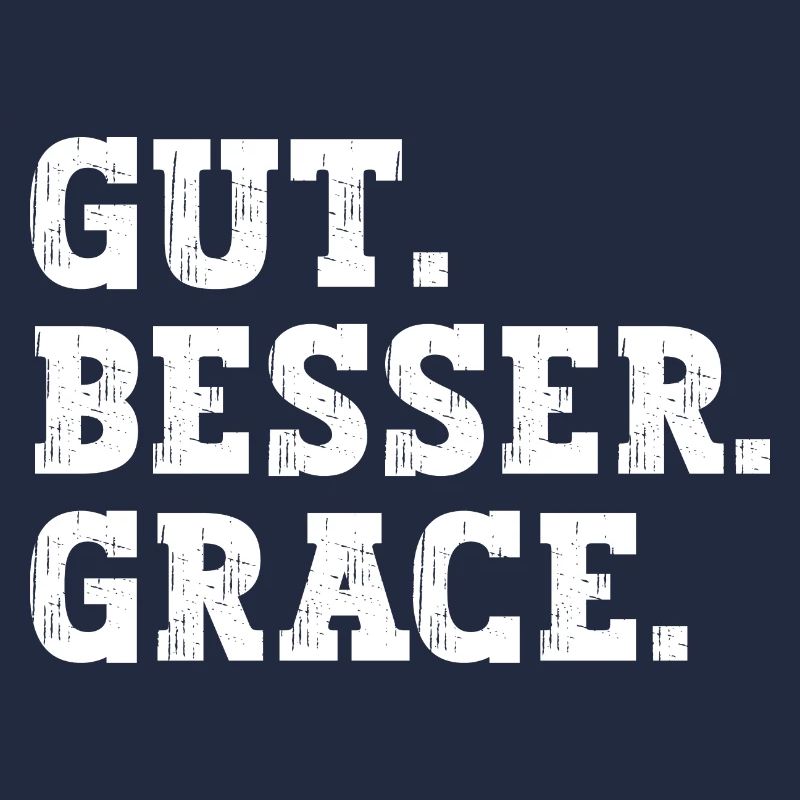 Gut Besser Grace Lustiger Spruch Name Grace
