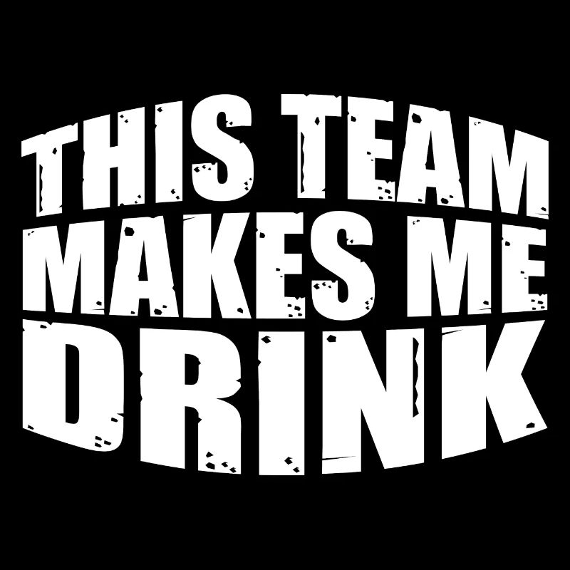 This Team Makes Me Drink 7