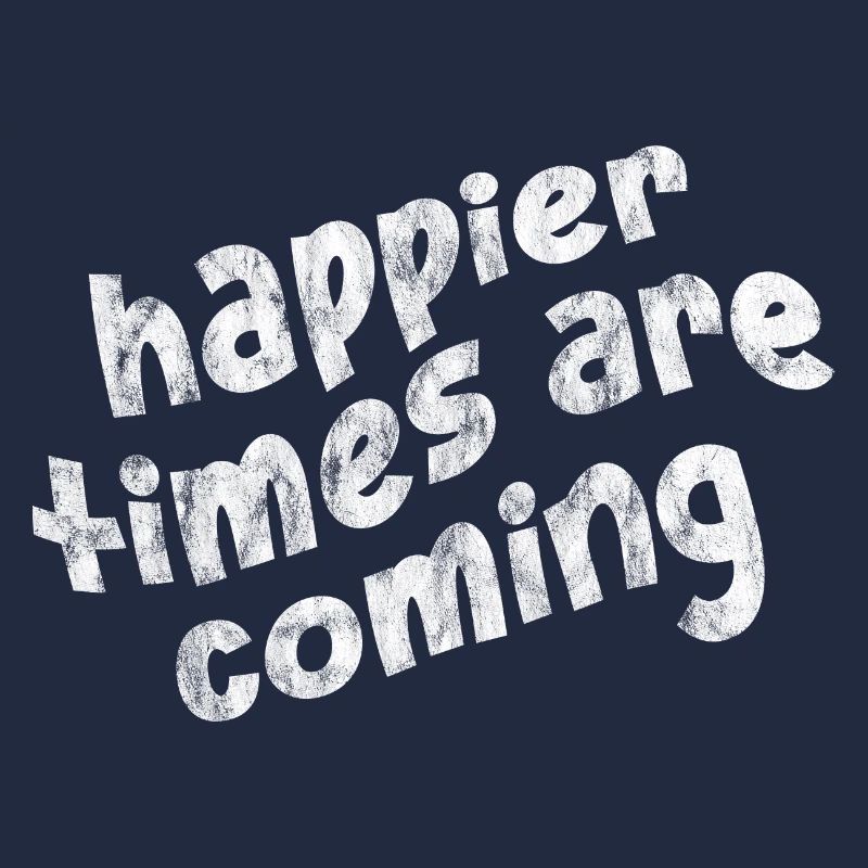 Des temps plus heureux arrivent 3