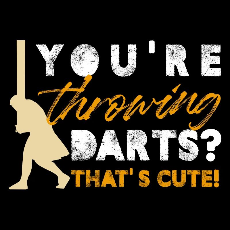 You're Throwing Darts That's Cute Caber Tossing