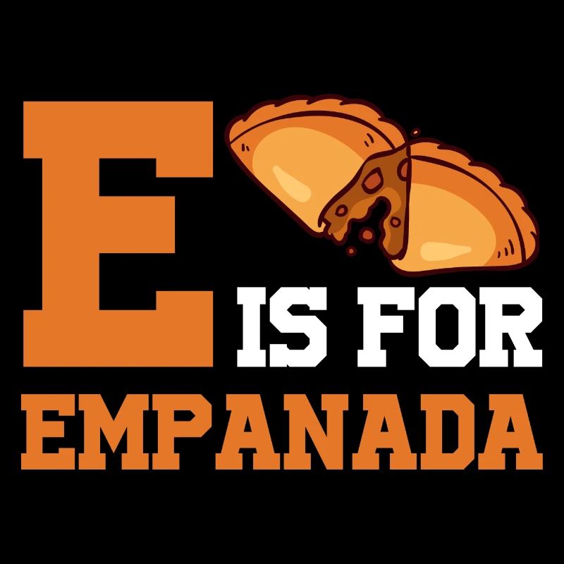 E Is For Empanada Hispanic Food Latin American