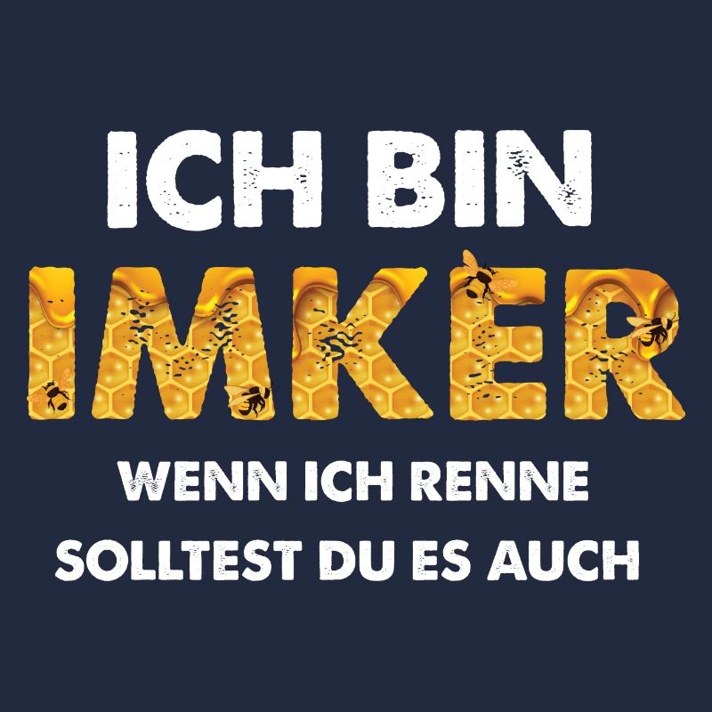 Ich Bin Imker - Hobby Imker Bienen Spruch Geschenk
