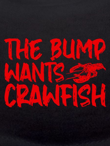 The Bump Wants Crawfish 4