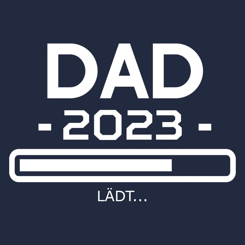 Dad 2023 Loading Bar Loads Gift Papa 2023