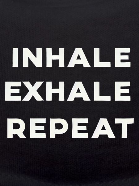 Inhale Exhale Repeat 10
