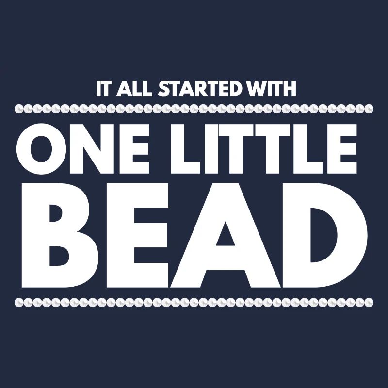 All Started With One Little Bead