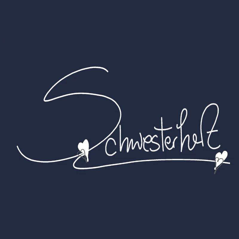 Sister Schwester Schwesterherz