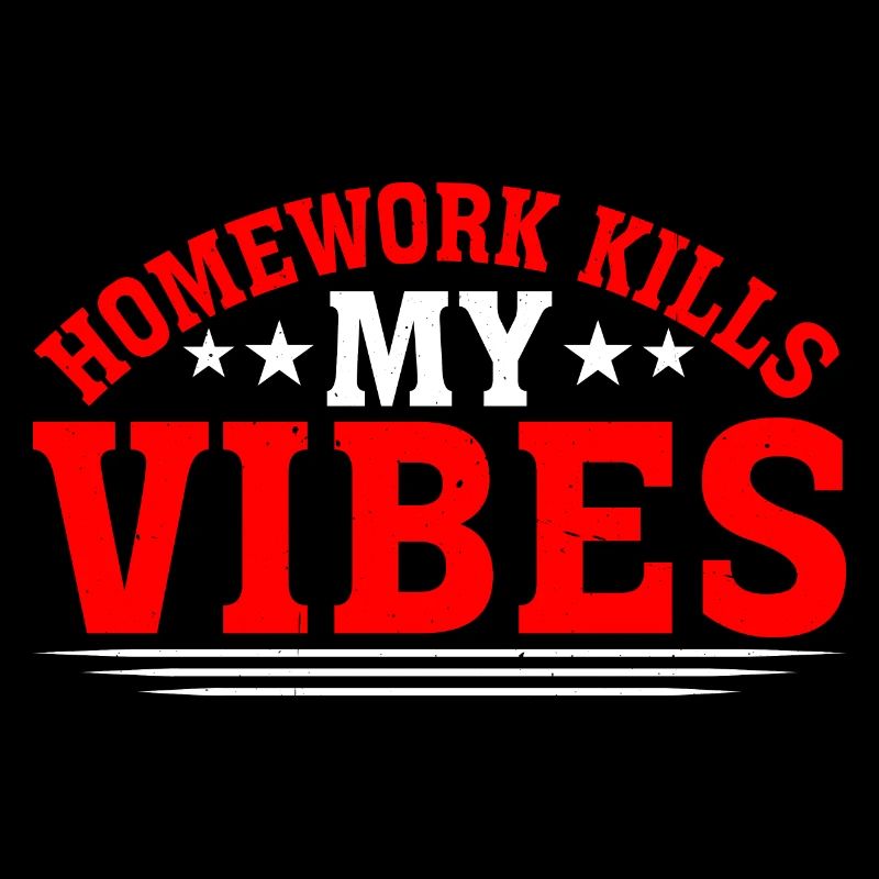 Homework Kills My Vibes 3