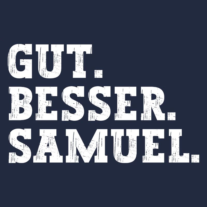 Gut Besser Samuel Lustiger Spruch Name Samuel