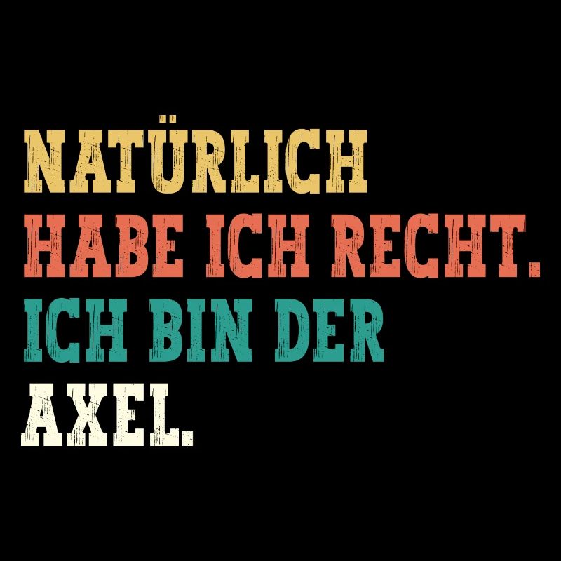 Axel Lustiger Spruch Vorname Name Axel