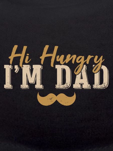 Hi Hungry I'm Dad