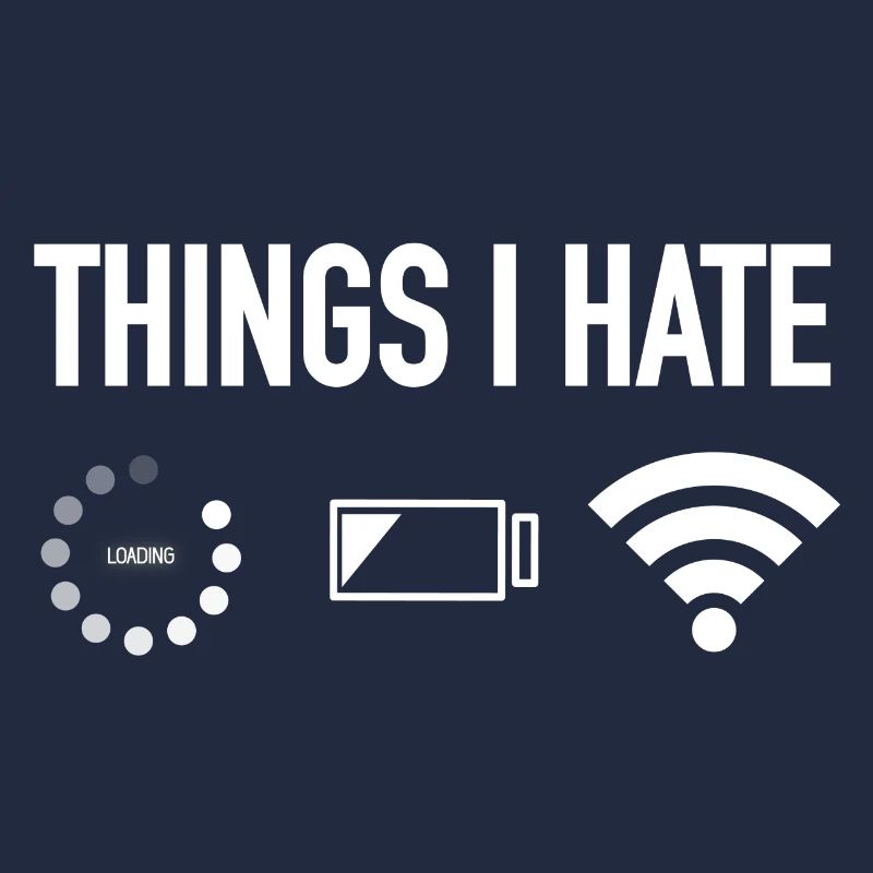 Things i Hate Funny programmer gamer computer