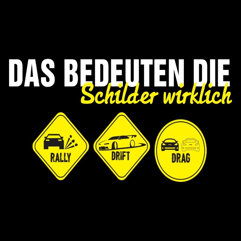 Das bedeuten schilder wirklich rally drift drag