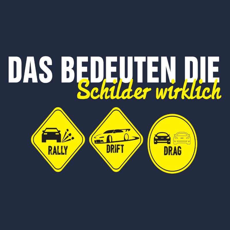 Das bedeuten schilder wirklich rally drift drag