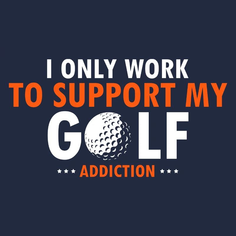 I Only Work To Support My Golf Addiction Retro