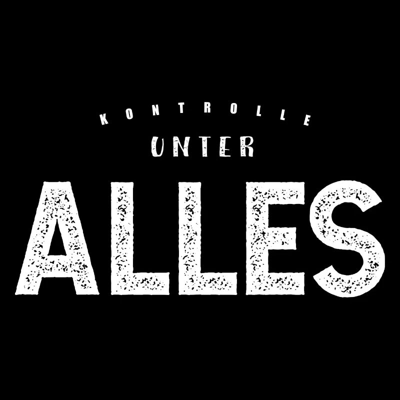 Alles unter Kontrolle - lustiger Spruch