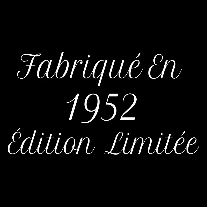 Millésime Fabriqué En 1952 Édition Limitée