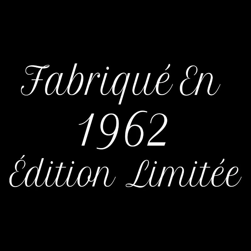 Millésime Fabriqué En 1962 Édition Limitée