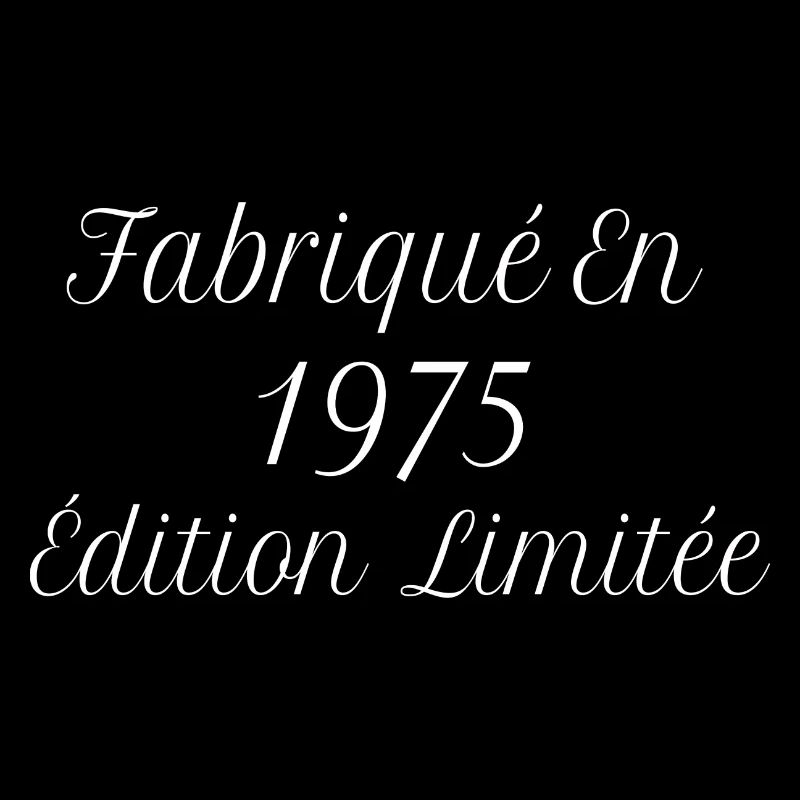 Millésime Fabriqué En 1975 Édition Limitée