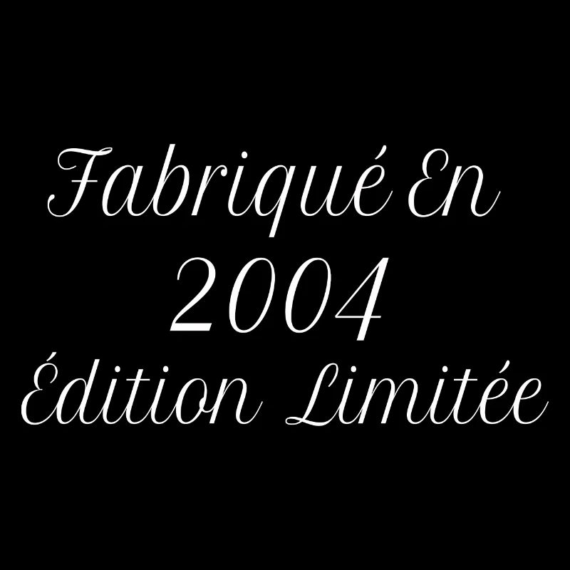 Millésime Fabriqué En 2004 Édition Limitée