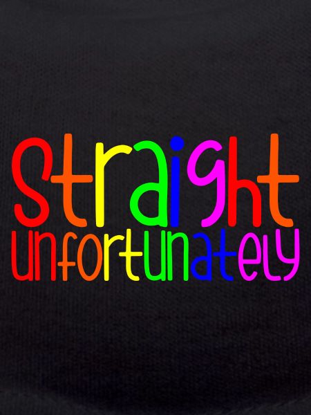 Straight Unfortunately 4