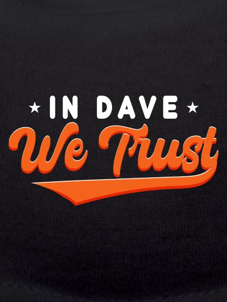 Dans Dave We Trust