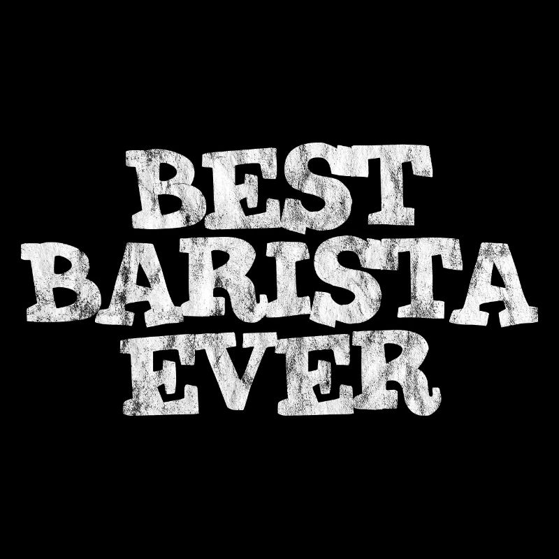 Best Barista Ever 3