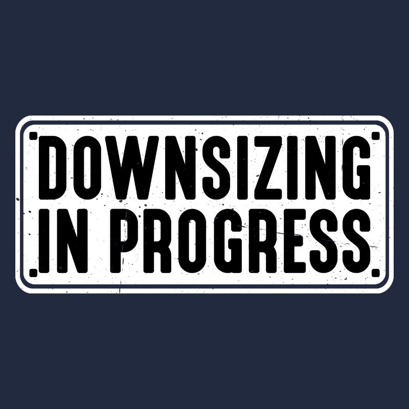 Downsizing In Progress 18