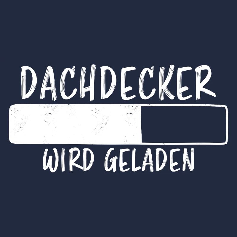 Dachdecker Spruch Job Lustiges Dachdecker Geschenk