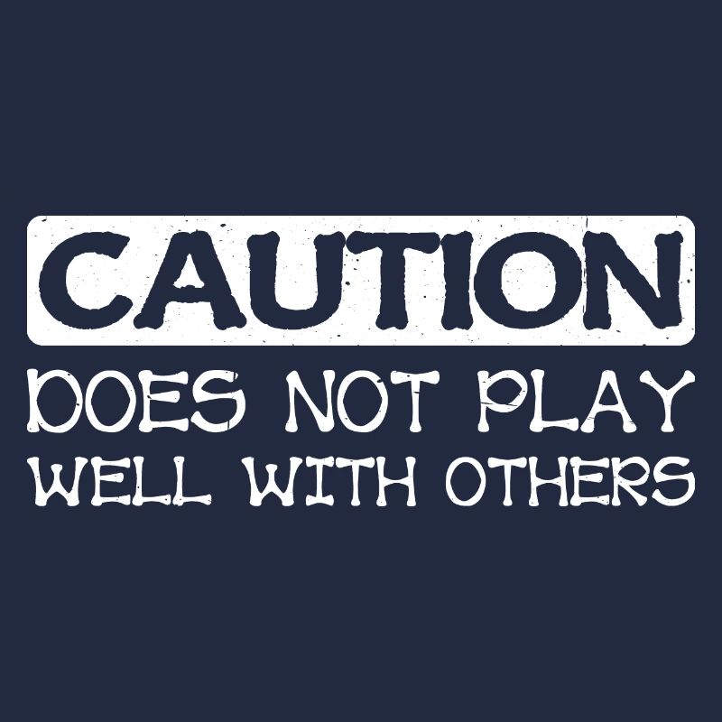 Caution Does Not Play Well With Others 40
